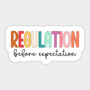 Regulation Before Expectation Autism Special Education Sticker